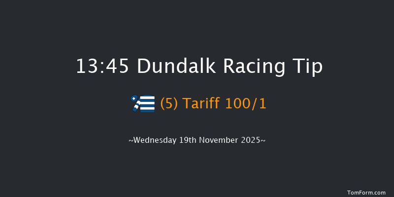 Dundalk 13-45 7f Fri 14th Nov 2025