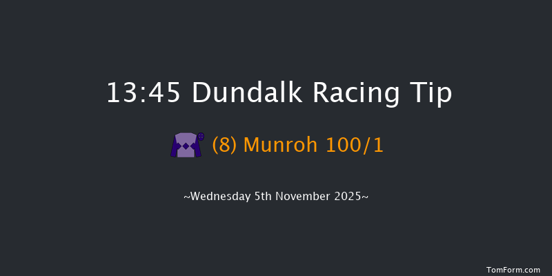 Dundalk 13-45 6f Fri 31st Oct 2025