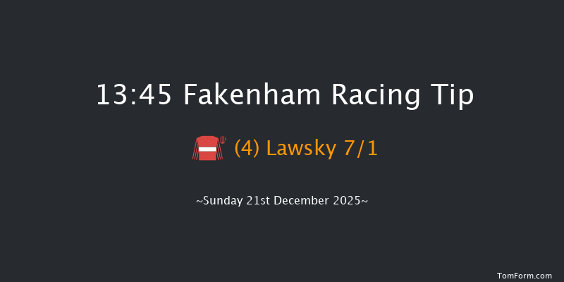 Fakenham 13-45 (Class 4) 20f Wed 29th Oct 2025