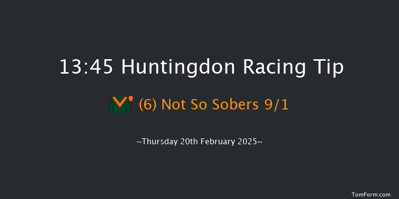 Huntingdon  13:45 Maiden Hurdle (Class 4) 16f Thu 6th Feb 2025