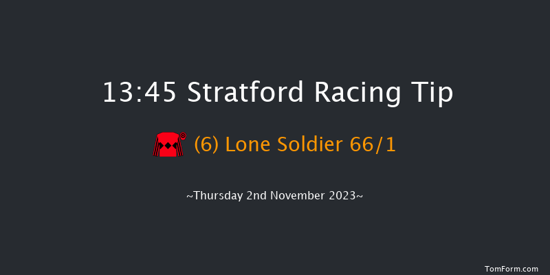 Stratford 13:45 Maiden Hurdle (Class 3) 16f Mon 9th Oct 2023