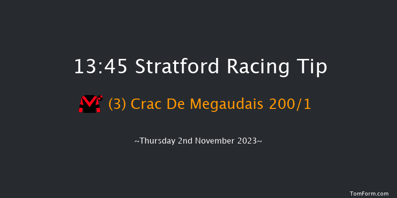 Stratford 13:45 Maiden Hurdle (Class 3) 16f Mon 9th Oct 2023