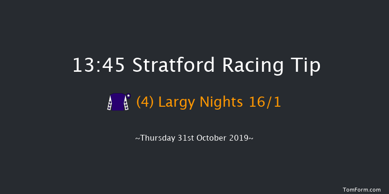 Stratford 13:45 Maiden Hurdle (Class 4) 22f Sat 19th Oct 2019