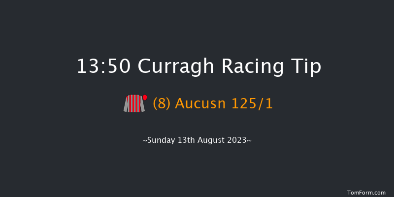 Curragh 13:50 Maiden 6f Sat 12th Aug 2023