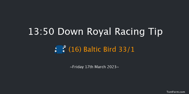 Down Royal 13:50 Maiden Hurdle 17f Tue 24th Jan 2023
