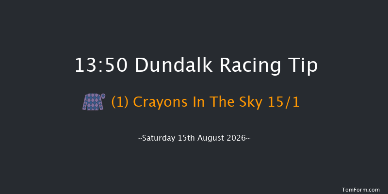 Dundalk 13-50 6f Sun 12th Jul 2026