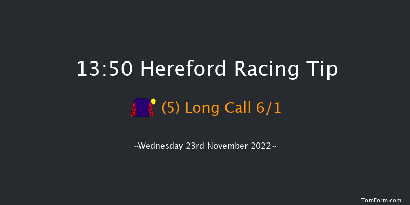 Hereford 13:50 Handicap Chase (Class 5) 16f Tue 15th Nov 2022