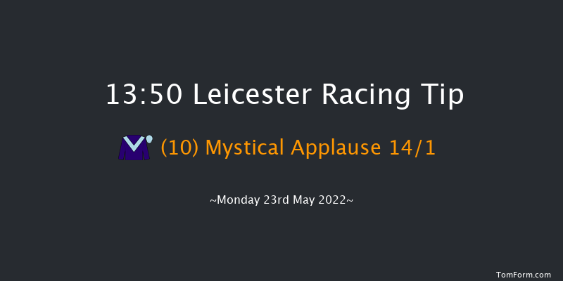 Leicester 13:50 Maiden (Class 5) 6f Mon 16th May 2022