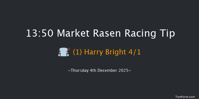 Market Rasen 13-50 (Class 5) 23f Wed 26th Nov 2025