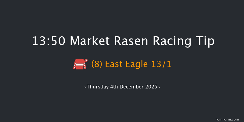 Market Rasen 13-50 (Class 5) 23f Wed 26th Nov 2025