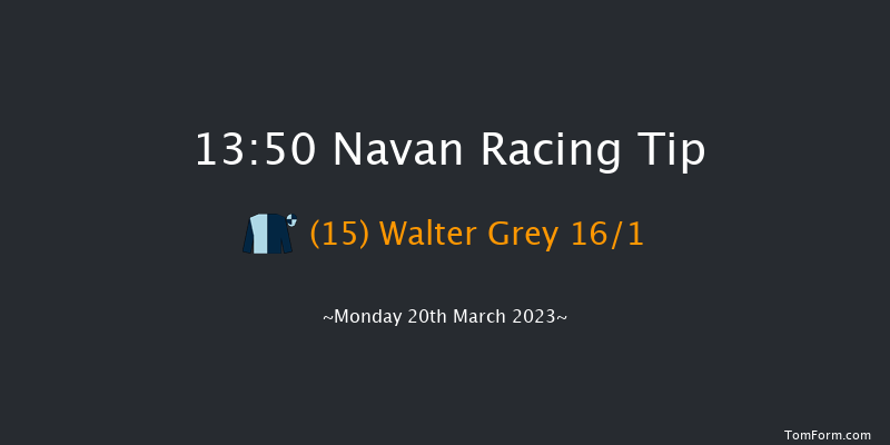 Navan 13:50 Maiden Hurdle 16f Sat 4th Mar 2023