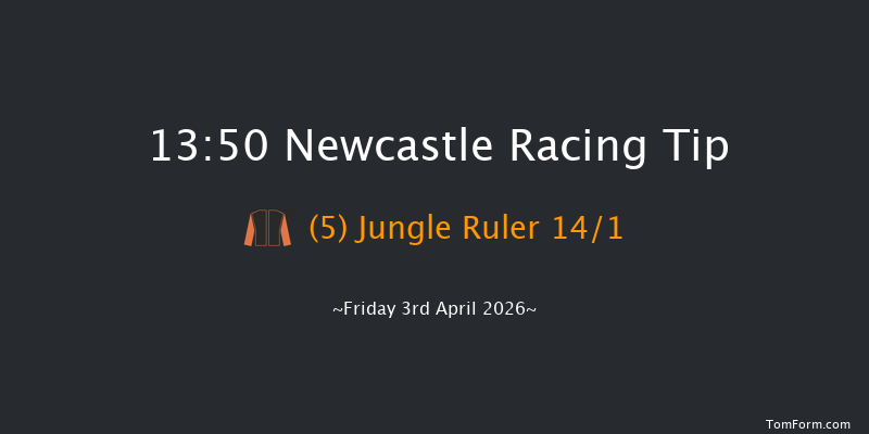 Newcastle 13-50 (Class 2) 6f Tue 31st Mar 2026