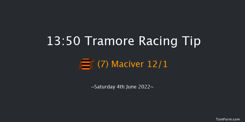 Tramore 13:50 Maiden Hurdle 22f Fri 3rd Jun 2022