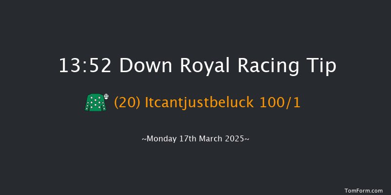 Down Royal  13:52 Maiden Hurdle 17f Tue 21st Jan 2025