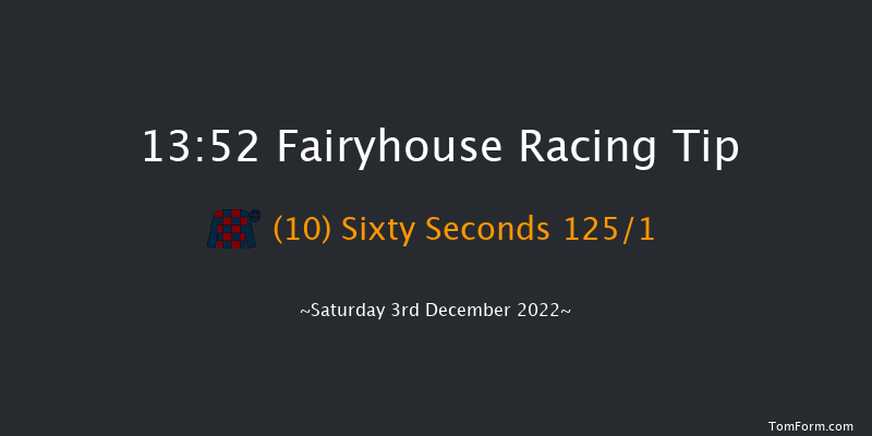 Fairyhouse 13:52 Maiden Hurdle 16f Tue 15th Nov 2022