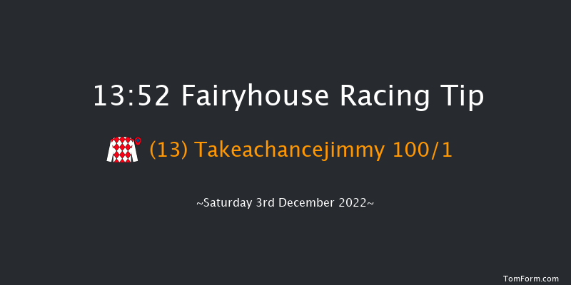 Fairyhouse 13:52 Maiden Hurdle 16f Tue 15th Nov 2022