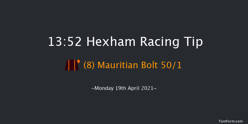 Hexham Britain's Most Scenic Racecourse 'National Hunt' Novices' Hurdle (GBB Race) Hexham 13:52 Maiden Hurdle (Class 4) 
16f Wed 31st Mar 2021