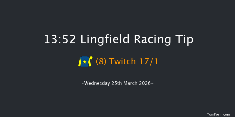 Lingfield 13-52 (Class 6) 7f Fri 20th Mar 2026