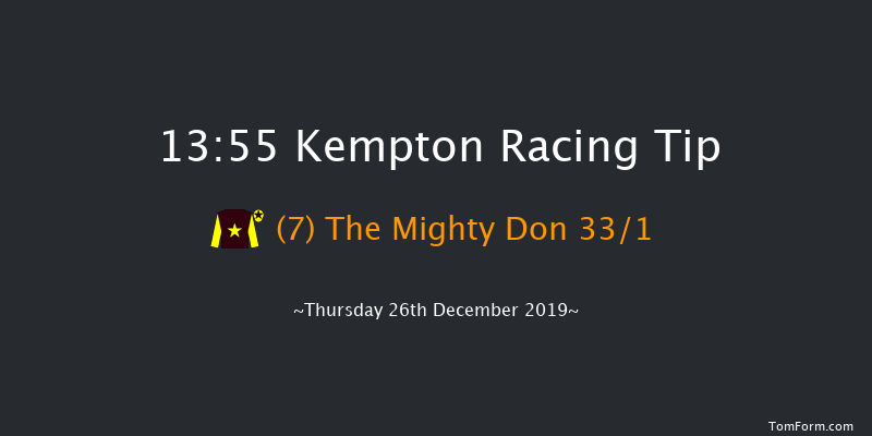 Kempton 13:55 Maiden Chase (Class 1) 24f Wed 11th Dec 2019