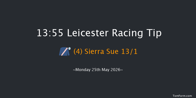 Leicester 13-55 (Class 5) 6f Sat 9th May 2026