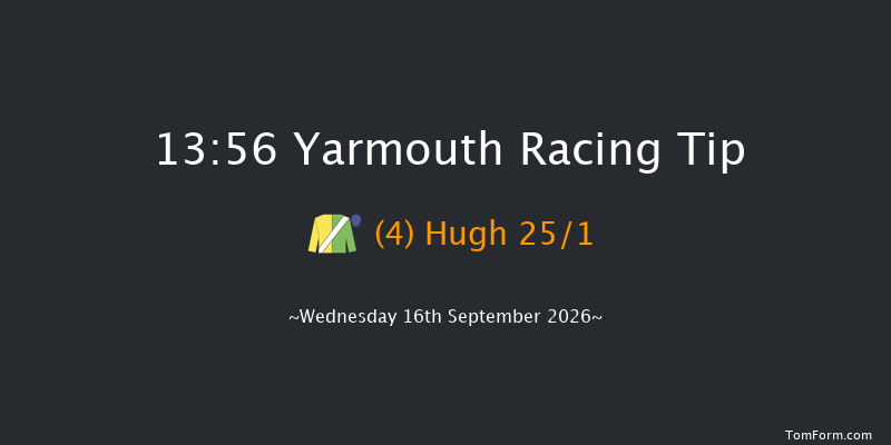 Yarmouth 13-56 (Class 4) 6f Tue 15th Sep 2026