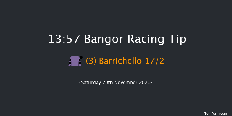 Bangor 13:57 Maiden Hurdle (Class 4) 17f Wed 11th Nov 2020