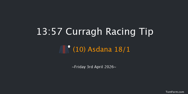 Curragh 13-57 6f Sat 28th Mar 2026