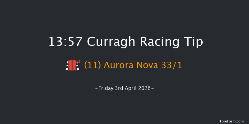 Curragh 13-57 6f Sat 28th Mar 2026