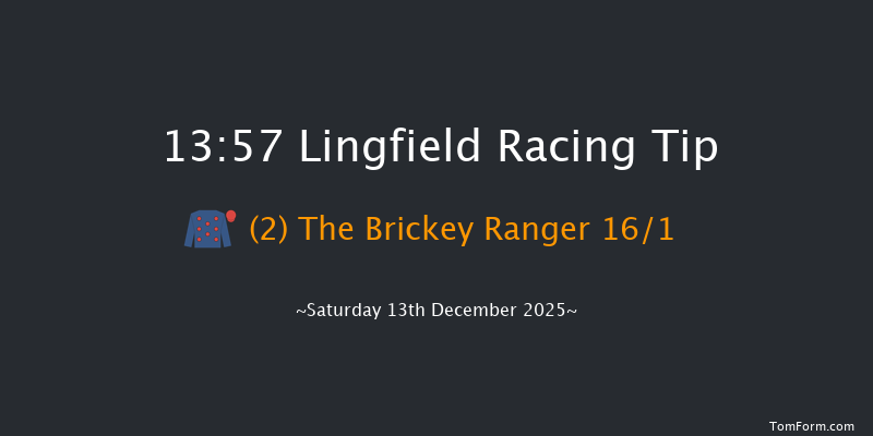 Lingfield 13-57 (Class 5) 19f Mon 8th Dec 2025