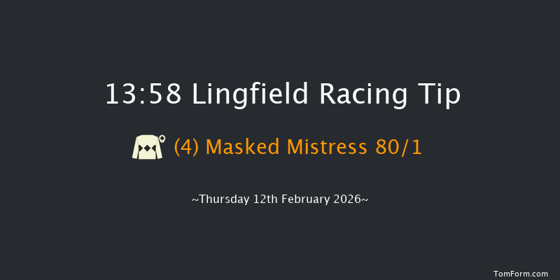 Lingfield 13-58 (Class 3) 10f Tue 10th Feb 2026