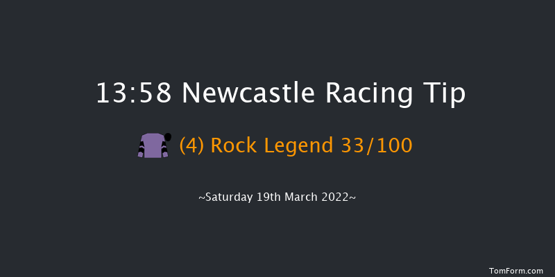 Newcastle 13:58 Maiden Hurdle (Class 4) 16f Fri 18th Mar 2022