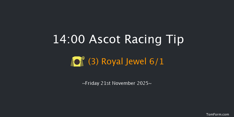 Ascot 14-00 (Class 2) 21f Sat 1st Nov 2025