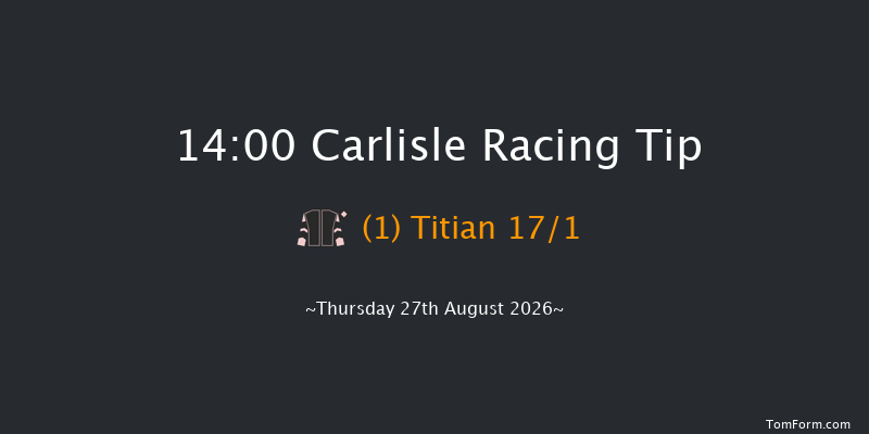 Carlisle 14-00 (Class 5) 9f Wed 19th Aug 2026