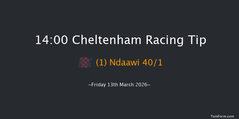 Cheltenham 14-00 (Class 1) 16f Thu 12th Mar 2026