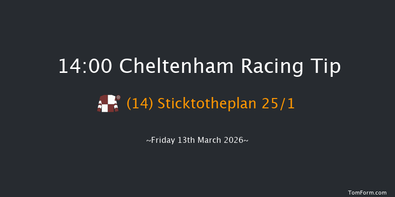 Cheltenham 14-00 (Class 1) 16f Thu 12th Mar 2026