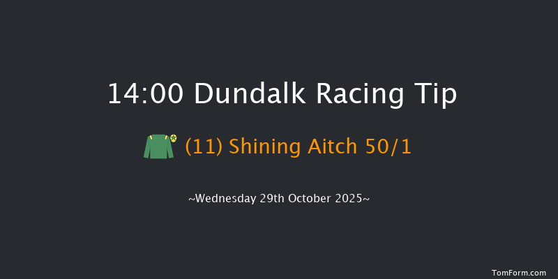 Dundalk 14-00 8f Fri 24th Oct 2025