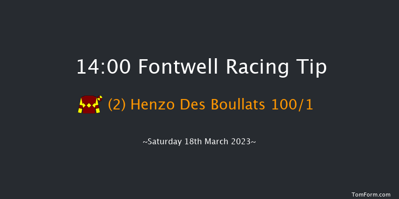 Fontwell 14:00 Maiden Hurdle (Class 4) 18f Wed 8th Mar 2023