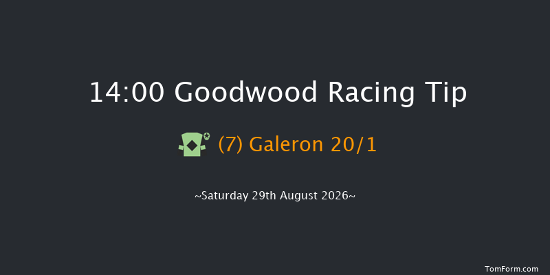 Goodwood 14-00 (Class 2) 7f Fri 28th Aug 2026