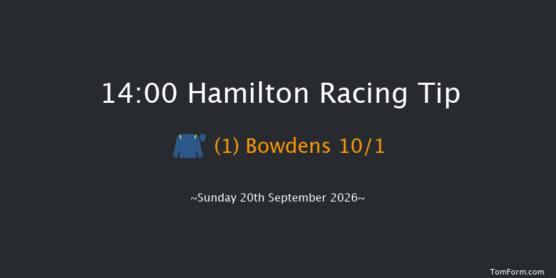 Hamilton 14-00 (Class 4) 8f Wed 2nd Sep 2026