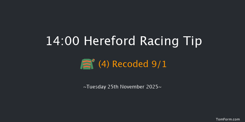 Hereford 14-00 (Class 5) 19f Tue 11th Nov 2025