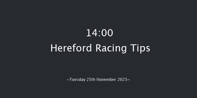 Hereford 14-00 (Class 5) 19f Tue 11th Nov 2025