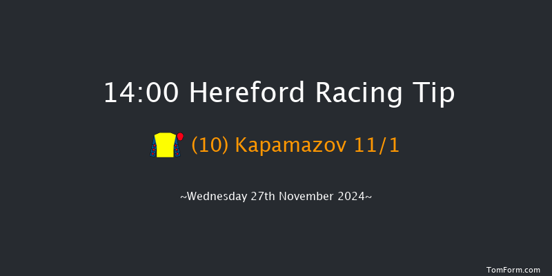 Hereford  14:00 Handicap Chase (Class 4) 25f Tue 12th Nov 2024