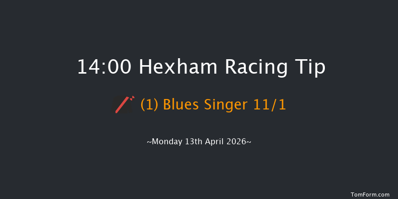 Hexham 14-00 (Class 4) 16f Wed 25th Mar 2026