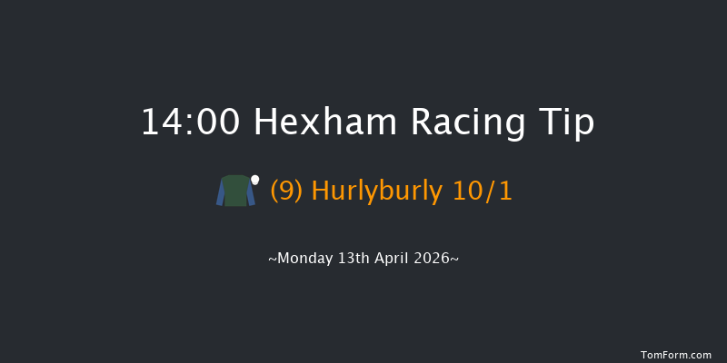Hexham 14-00 (Class 4) 16f Wed 25th Mar 2026