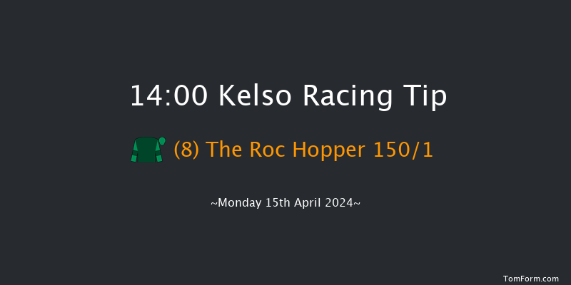 Kelso  14:00 Maiden Hurdle (Class
4) 18f Sun 10th Mar 2024