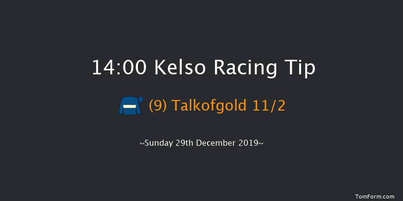 Kelso 14:00 Handicap Chase (Class 3) 22f Sun 8th Dec 2019