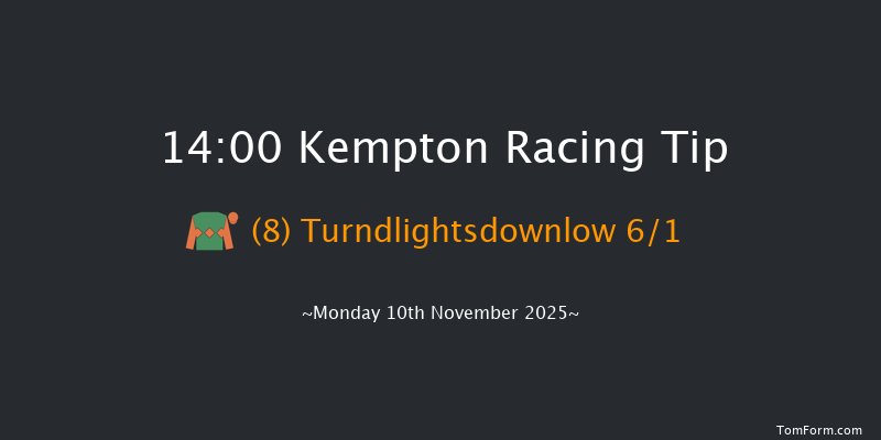 Kempton 14-00 (Class 4) 21f Wed 5th Nov 2025