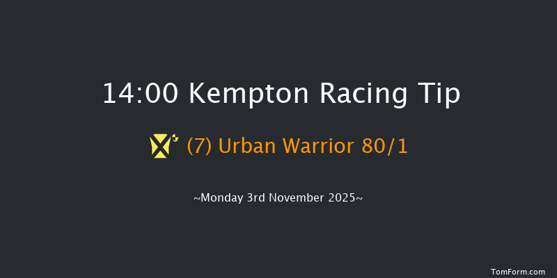Kempton 14-00 (Class 4) 8f Wed 29th Oct 2025