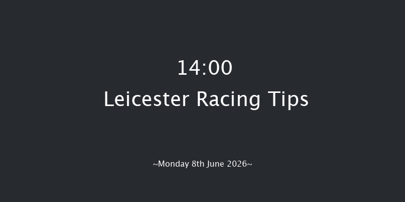 Leicester 14-00 (Class 4) 7f Tue 26th May 2026