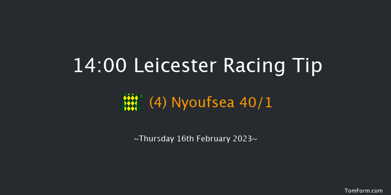 Leicester 14:00 Maiden Chase (Class 3) 16f Wed 1st Feb 2023